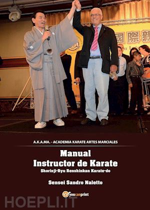 naletto sandro - karate shorinji-ryu renshinkan. ediz. spagnola