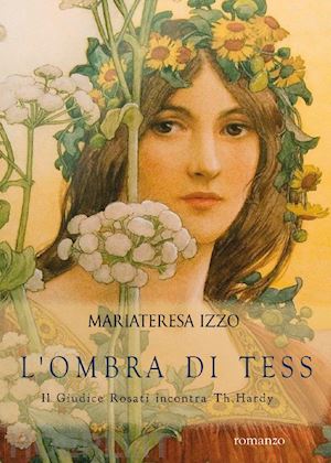 izzo mariateresa - l'ombra di tess. il giudice rosati incontra th. hardy