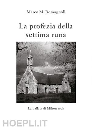 romagnoli marco m. - la profezia della settima runa