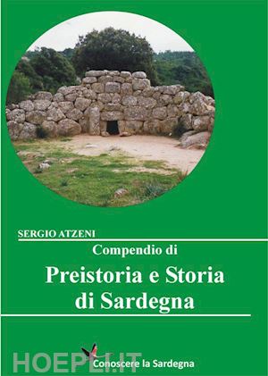 sergio atzeni - compendio di preistoria e storia di sardegna