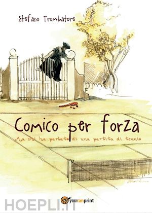 trombatore stefano - comico per forza