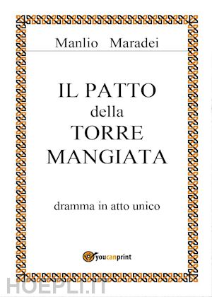 maradei manlio - il patto della torre mangiata