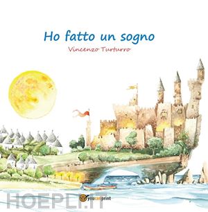 turturro vincenzo - ho fatto un sogno