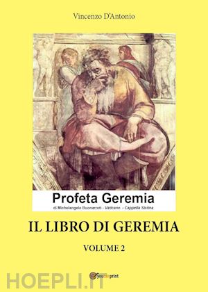 d'antonio vincenzo - il libro di geremia. vol. 2
