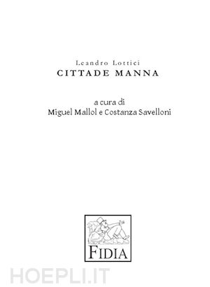 miguel mallol; costanza savelloni - cittade manna - leandro lottici