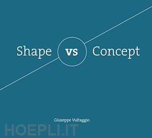 vultaggio giuseppe - shape vs concept