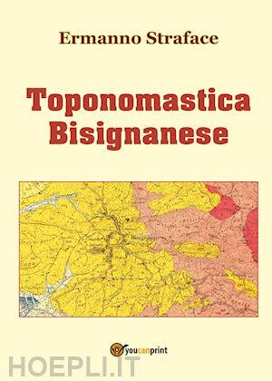straface ermanno - toponomastica bisignanese
