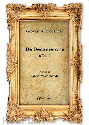 boccaccio giovanni - de decamerone. ediz. olandese. vol. 1