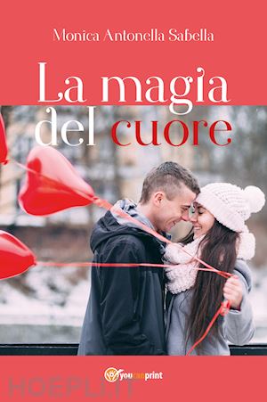 sabella monica antonella - la magia del cuore