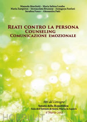 autori vari - reati contro la persona. counseling e comunicazione emozionale