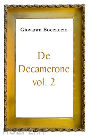 boccaccio giovanni - de decamerone. vol. 2