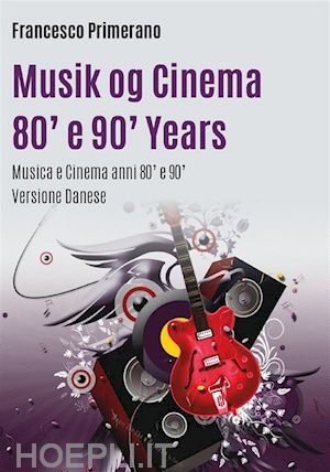 francesco primerano - musik og cinema 80' e 90' years
