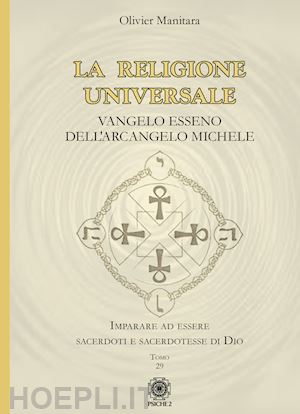 manitara olivier; contaret a. (curatore) - la religione universale