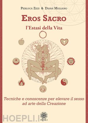 zizzi pierluca, migliano diana - eros sacro - l'estasi della vita