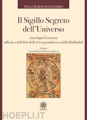 rubino da panormo nello - il sigillo segreto dell'universo. astrologia esoterica alla luce dell'arte delle corrispondenze e della qabbalah