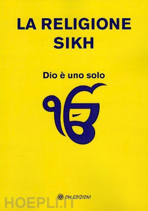 centro missionario sikh - la religione sikh