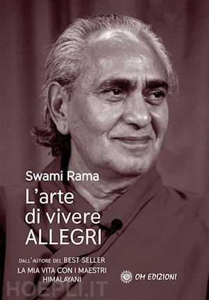 rama swami - l'arte di vivere allegri