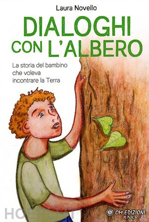 novello laura - dialoghi con l'albero