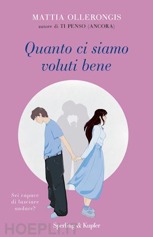 Ho parlato di te alla luna e lei mi ha regalato le stelle - Sperling &  Kupfer Editore