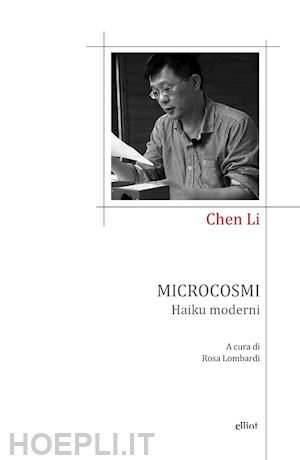 li chen; lombardi r. (curatore) - microcosmi. haiku moderni