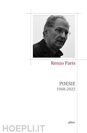 paris renzo - poesie. 1968-2022