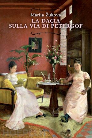 zukova marija; pastore r. (curatore) - la dacia sulla via di petergof