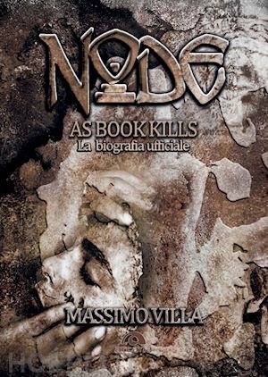 villa massimo - node. as book kills. la biografia ufficiale