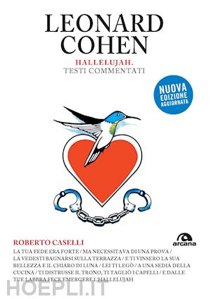 caselli roberto - leonard cohen. hallelujah. testi commentati