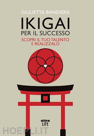 bandiera giulietta - ikigai per il successo. scopri il tuo talento e realizzalo