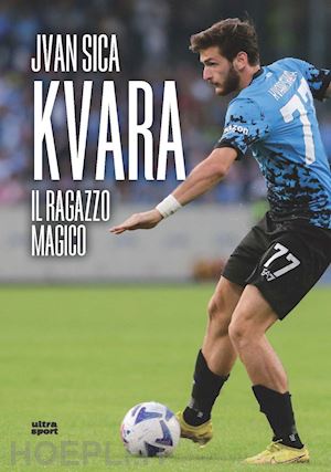 sica jvan - kvara. il ragazzo magico