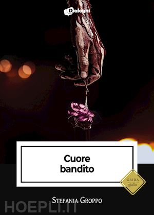 groppo stefania - cuore bandito