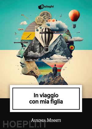 minniti ausonia - in viaggio con mia figlia