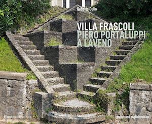 dulio roberto - villa frascoli. piero portaluppi a laveno. ediz. italiana e inglese