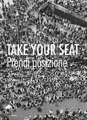 bassoli nina (curatore) - take your seat-prendi posizione
