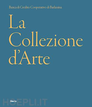 ginex giovanna - la collezione d'arte  - bcc barlassina