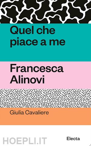 cavaliere giulia - quel che piace a me. francesca alinovi