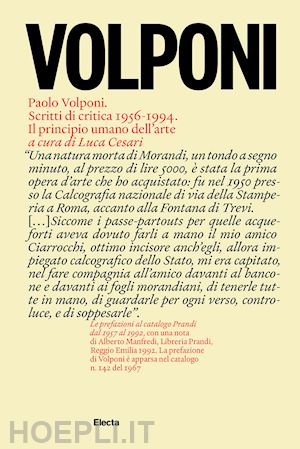 cesari l. (curatore) - paolo volponi. scritti di critica 1956-1994. il principio umano dell'arte