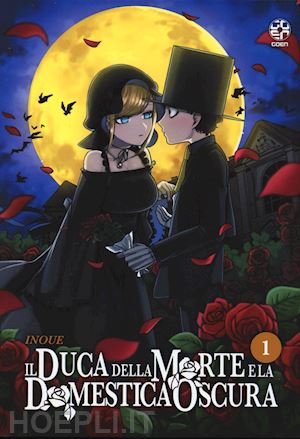 inoue - il duca della morte e la domestica oscura . vol. 1