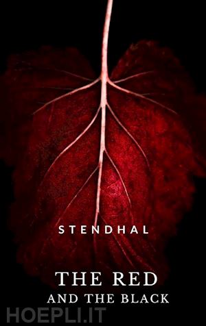stendhal stendhal - the red and the black - a chronicle of the 19th century
