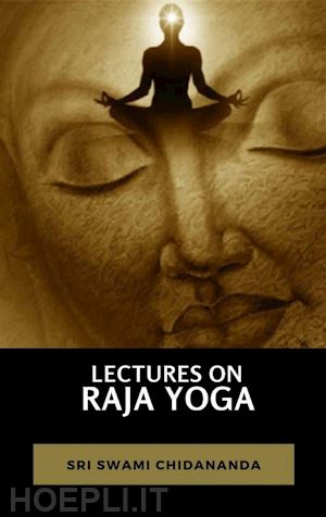sri swami - lectures on raja yoga
