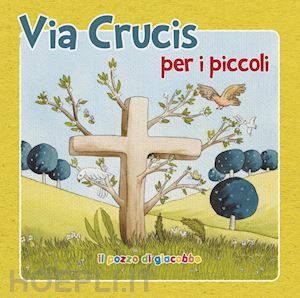 vecchini silvia - via crucis per i piccoli. ediz. illustrata