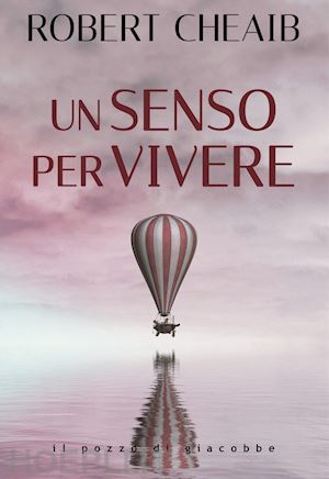 cheaib robert - un senso per vivere