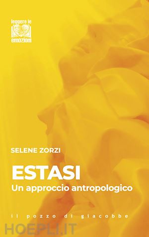 zorzi selene - estasi. un approccio antropologico