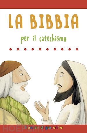 vecchini silvia - la bibbia per il catechismo