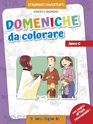 vecchini silvia - domeniche da colorare. anno c. ediz. illustrata