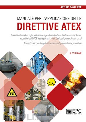 cavaliere arturo - manuale per l'applicazione delle direttive atex. classificazione dei luoghi, val