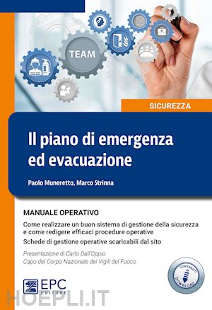 muneretto paolo; strinna marco - il piano di emergenza ed evacuazione. manuale operativo