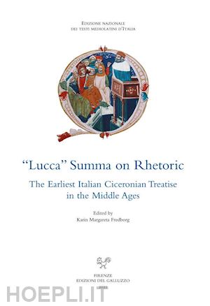 fredborg karin margareta - «lucca» summa on rhetoric. the earliest italian ciceronian treatise in the middl