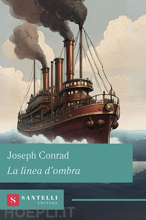 conrad joseph - la linea d'ombra