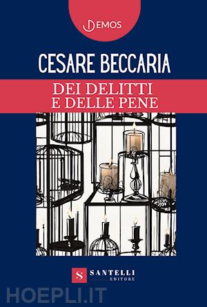 beccaria cesare - dei delitti e delle pene